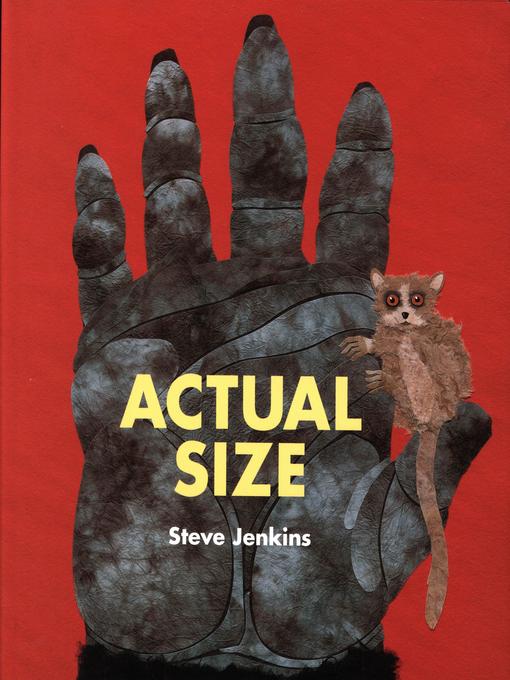 Title details for Actual Size by Steve Jenkins - Available
